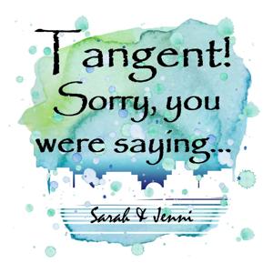 Tangent! Sorry, you were saying...