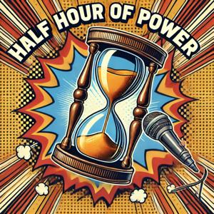 Stephen and Smash's Half Hour of Power