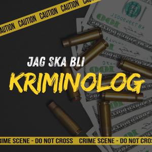 Jag ska bli kriminolog