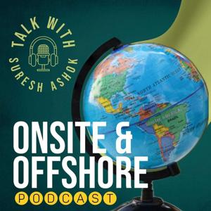 The Onsite & Offshore Talk with Suresh Ashok