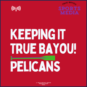 Keeping It True Bayou! Pelicans