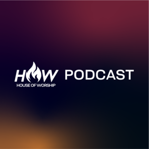 House of Worship London Podcast