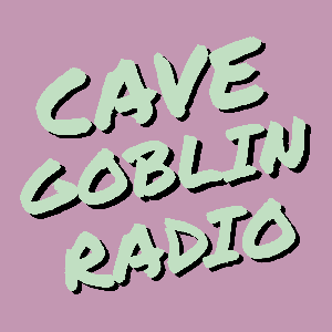 Cave Goblin Radio