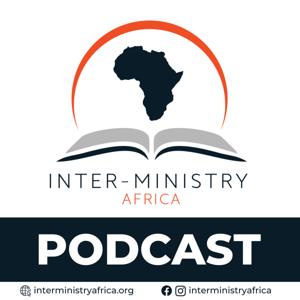 The Inter-Ministry Africa Podcast