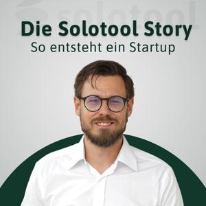Die Solotool Story - So entsteht ein Startup