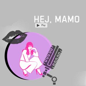 Hej, mamo