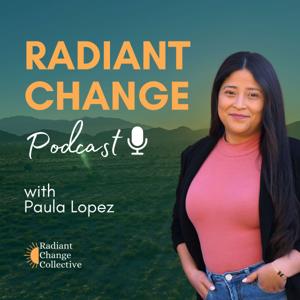 Radiant Change Podcast