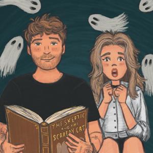 The Skeptic and The Scaredy Cat