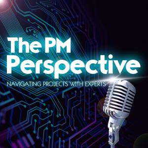 The PM Perspective