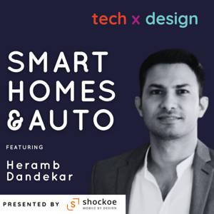 Conversation with Heramb Dandekar on Smart Home & Auto