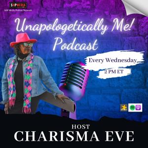 Unapologetically Me...Charisma Eve!