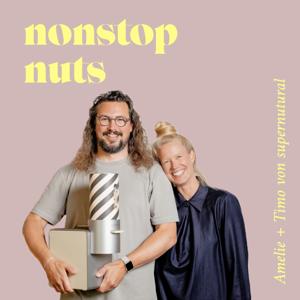 Nonstop Nuts - der supernutural Podcast über Unternehmertum, Innovation und Food Tech