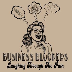 Business Bloopers: Laughing Through the Pain