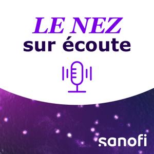 Le Nez sur écoute - Podcast sur la Polypose Naso-sinusienne