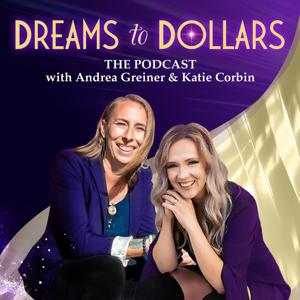 Dreams to Dollars