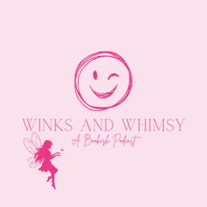 Winks and Whimsy