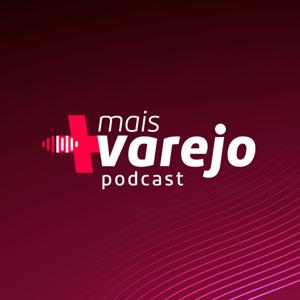 +Mais Varejo Podcast