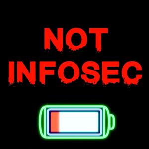 The Not InfoSec Podcast