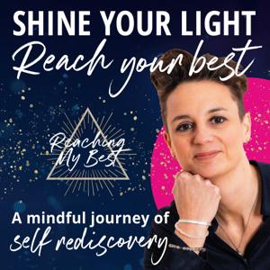 Shine Your Light Reach Your Best Podcast