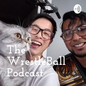 The WrestleBall Podcast