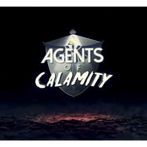 Agents Of Calamity