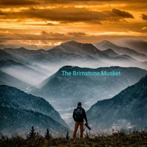 The Brimstone Musket