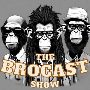 The BroCast Show