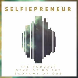 Selfiepreneur | Developing the economy of one