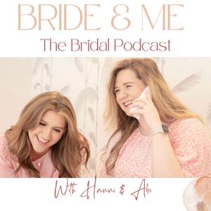 Bride and Me - The Bridal Podcast