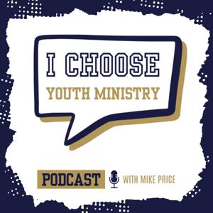 I Choose Youth Ministry