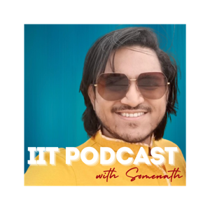 IIT Podcast with Somenath