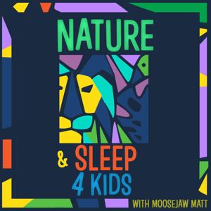 Nature and Sleep 4 Kids