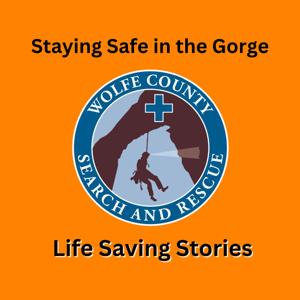 Wolfe County Search & Rescue Team: Life Saving Stories