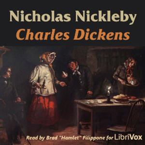 Nicholas Nickleby (Version 4) by Charles Dickens (1812 - 1870)