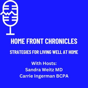 Home Front Chronicles:Strategies for Living Well at Home