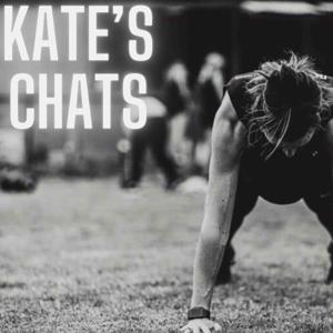 Kate’s Chats