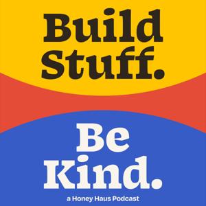 Build Stuff. Be Kind.