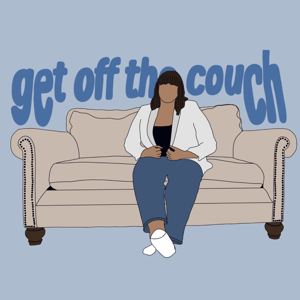 Get Off The Couch