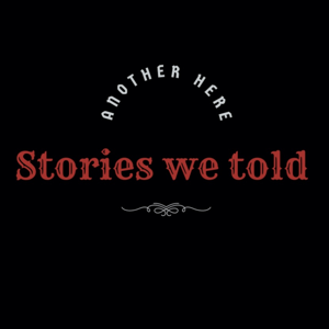 Stories We Told