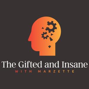 The Gifted and Insane