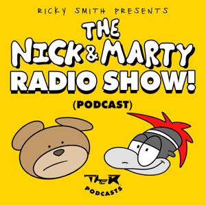 The Nick and Marty Radio Show! (Podcast)