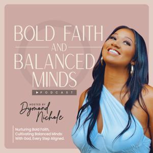 Bold Faith & Balanced Minds