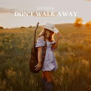 Don’t Walk Away