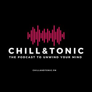 Chill & Tonic