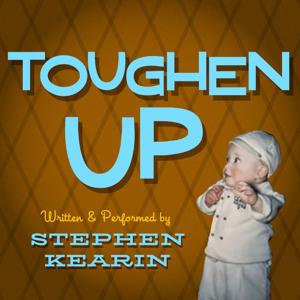Toughen Up