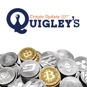 Quigley's Crypto Update