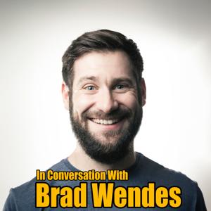 In Conversation With Brad Wendes