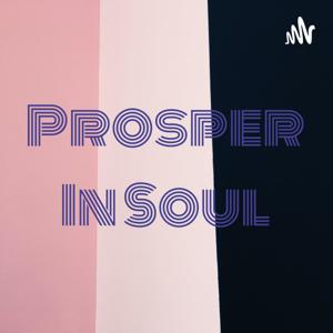 Prosper In Soul