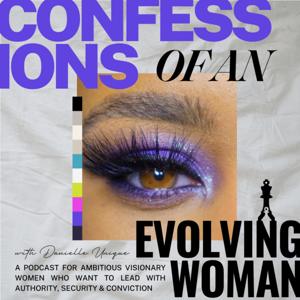 Confessions Of An Evolving Woman