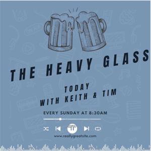 The Heavy Glass